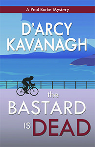The Bastard is Dead, by D'Arcy Kavanagh